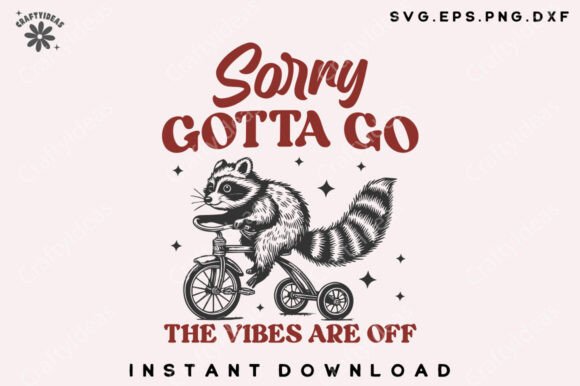 Download Sorry Gotta Svg Png, Funny Raccoon Png - Premium Resources